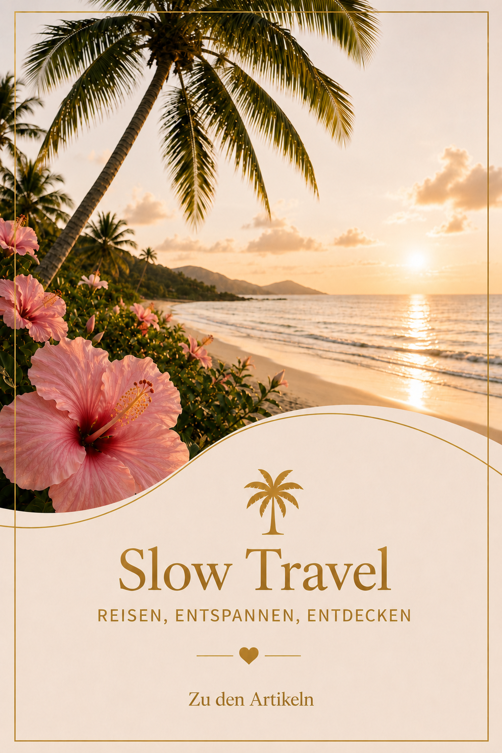 Slow Travel – bewusstes Reisen und besondere Orte entdecken